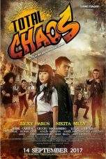 Nonton Film Total Chaos (2017) SDTV Terbaru Subtitle Indonesia