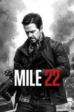 Nonton Film Mile 22 (2018) Terbaru Subtitle Indonesia