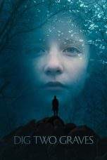 Nonton Film Dig Two Graves (2014) Terbaru Subtitle Indonesia