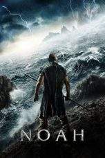Nonton Film Noah (2014) Terbaru Subtitle Indonesia