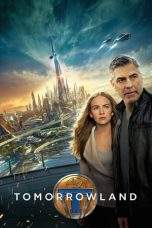 Nonton Film Tomorrowland (2015) Terbaru Subtitle Indonesia