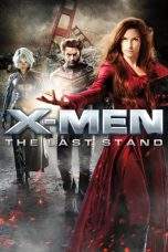 Nonton Film X-Men: The Last Stand (2006) Terbaru Subtitle Indonesia