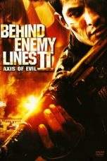Nonton Film Behind Enemy Lines II: Axis of Evil (2006) Terbaru Subtitle Indonesia