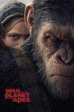 Nonton Film War for the Planet of the Apes (2017) Terbaru Subtitle Indonesia