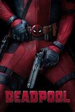 Nonton Film Deadpool (2016) Terbaru Subtitle Indonesia