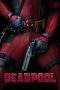 Nonton Film Deadpool (2016) Terbaru Subtitle Indonesia