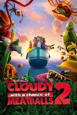 Nonton Film Cloudy with a Chance of Meatballs 2 (2013) Terbaru Subtitle Indonesia