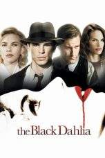 Nonton Film The Black Dahlia (2006) Terbaru Subtitle Indonesia