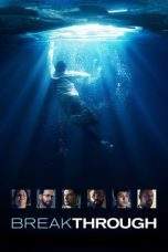 Nonton Film Breakthrough (2019) Terbaru Subtitle Indonesia