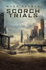 Nonton Film Maze Runner: The Scorch Trials (2015) Terbaru Subtitle Indonesia