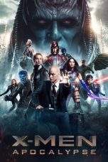 Nonton Film X-Men: Apocalypse (2016) Terbaru Subtitle Indonesia