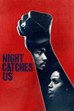 Nonton Film Night Catches Us (2010) Terbaru Subtitle Indonesia