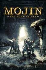 Nonton Film Mojin: The Worm Valley (2018) Terbaru Subtitle Indonesia