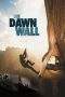 Nonton Film The Dawn Wall (2018) Terbaru Subtitle Indonesia