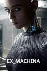 Nonton Film Ex Machina (2015) Terbaru Subtitle Indonesia