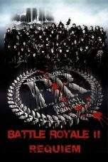 Nonton Film Battle Royale II: Requiem (2003) Terbaru Subtitle Indonesia