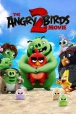 Nonton Film The Angry Birds Movie 2 (2019) Terbaru Subtitle Indonesia