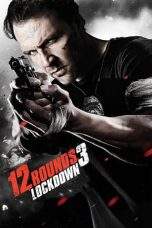 Nonton Film 12 Rounds 3: Lockdown (2015) Terbaru Subtitle Indonesia