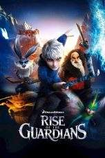 Nonton Film Rise of the Guardians (2012) Terbaru Subtitle Indonesia