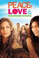 Nonton Film Peace, Love & Misunderstanding (2011) Terbaru Subtitle Indonesia
