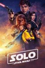Nonton Film Solo: A Star Wars Story (2018) Terbaru Subtitle Indonesia