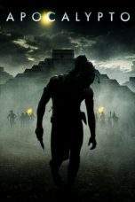 Nonton Film Apocalypto (2006) Terbaru Subtitle Indonesia