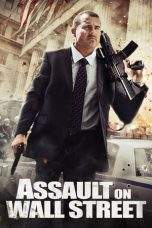 Nonton Film Assault on Wall Street (2013) Terbaru Subtitle Indonesia