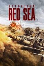 Nonton Film Operation Red Sea (2018) Terbaru Subtitle Indonesia