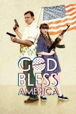 Nonton Film God Bless America (2011) Terbaru Subtitle Indonesia