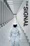 Nonton Film The Signal (2014) Terbaru Subtitle Indonesia