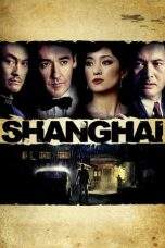 Nonton Film Shanghai (2010) Terbaru Subtitle Indonesia