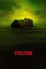 Nonton Film Evolution (2015) Terbaru Subtitle Indonesia