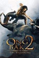 Nonton Film Ong Bak 2 (2008) Terbaru Subtitle Indonesia