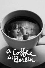 Nonton Film A Coffee in Berlin (2012) Terbaru Subtitle Indonesia