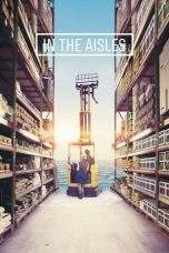 Nonton Film In the Aisles (2018) Terbaru Subtitle Indonesia