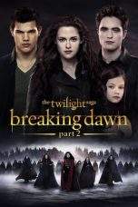 Nonton Film The Twilight Saga: Breaking Dawn – Part 2 (2012) Terbaru Subtitle Indonesia
