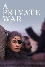Nonton Film A Private War (2018) Terbaru Subtitle Indonesia