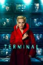 Nonton Film Terminal (2018) Terbaru Subtitle Indonesia