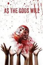 Nonton Film As the Gods Will (2014) Terbaru Subtitle Indonesia