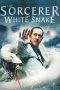 Nonton Film The Sorcerer and the White Snake (2011) Terbaru Subtitle Indonesia