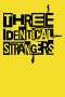 Nonton Film Three Identical Strangers (2018) Terbaru Subtitle Indonesia