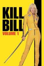 Nonton Film Kill Bill: Vol. 1 (2003) Terbaru Subtitle Indonesia