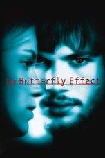 Nonton Film The Butterfly Effect (2004) Terbaru Subtitle Indonesia
