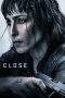 Nonton Film Close (2019) Terbaru Subtitle Indonesia