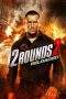 Nonton Film 12 Rounds 2: Reloaded (2013) Terbaru Subtitle Indonesia