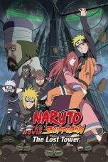 Nonton Film Naruto Shippuden the Movie 4 The Lost Tower (2010) Terbaru Subtitle Indonesia