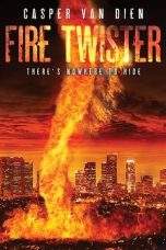 Nonton Film Fire Twister (2015) Terbaru Subtitle Indonesia