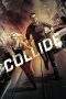 Nonton Film Collide (2016) Terbaru Subtitle Indonesia