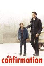 Nonton Film The Confirmation (2016) Terbaru Subtitle Indonesia