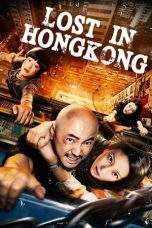 Nonton Film Lost in Hong Kong (2015) Terbaru Subtitle Indonesia